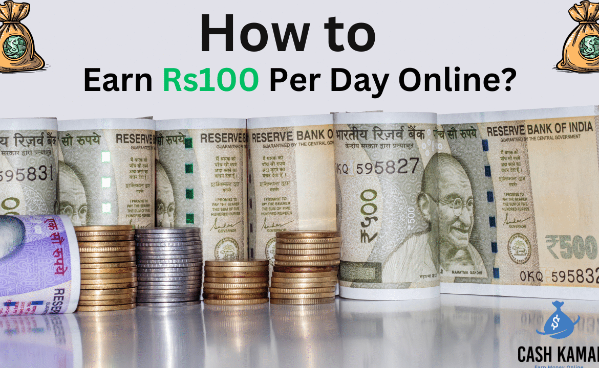How to Earn 100 Rs Per Day Online